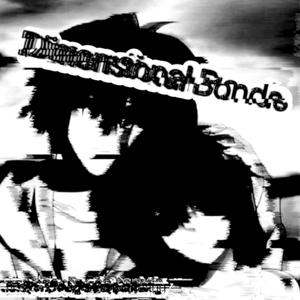 Dimensional Bonds(feat. Cola milk, lil XipZ & painting) (Explicit)