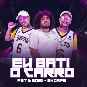 Eu Bati o Carro (Explicit)