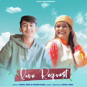 Rahul Negi - Love Request