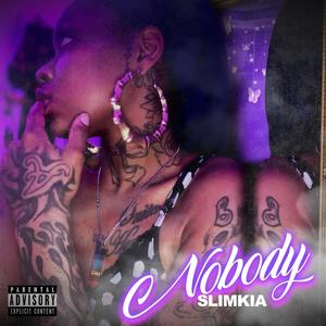 Nobody (Explicit)
