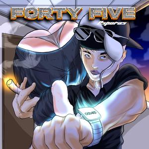 FORTYFIVE (Explicit)