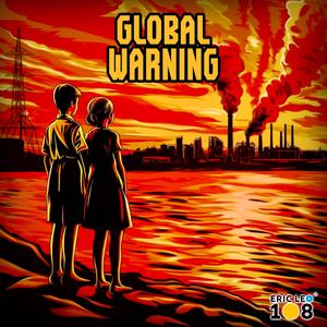 Global Warning (Explicit)