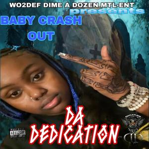 Da Dedication (feat. Baby Crash Out) [Explicit]