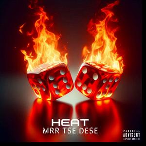 Heat (Radio Edit) [Explicit]