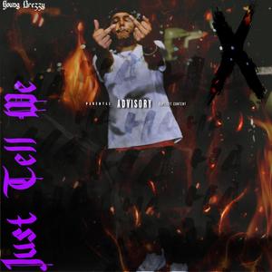 Just Tell Me (Explicit)