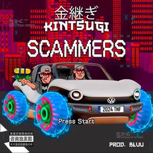 SCAMMERS (Kintsugi) (Explicit)