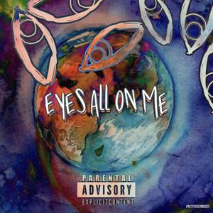 EYES ALL ON ME (Explicit)