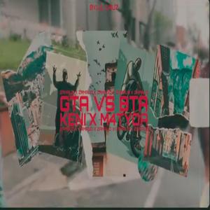 GTA vs BTA (feat. Matyoa) (Explicit)