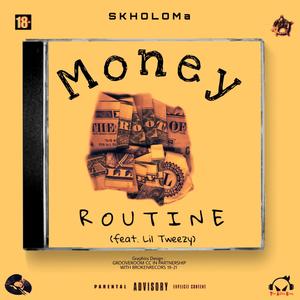 Money routine (feat. Lil Tweezy) [Explicit]