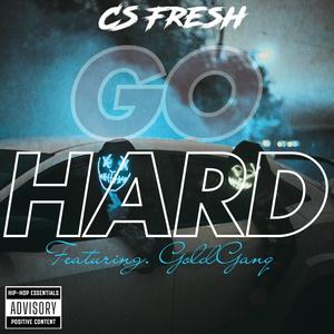 Go Hard (feat. GoldGanq) (Explicit)