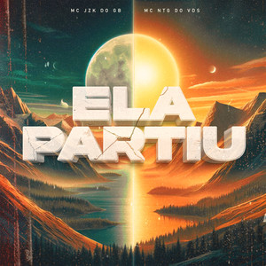 ELA PARTIU (Explicit)