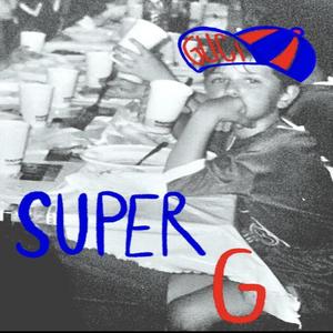 SUPER G (Explicit)