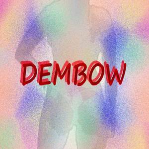 Dembow (Explicit)