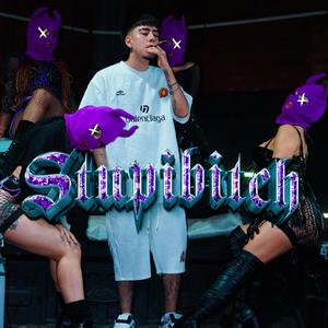 Stupi***** (Explicit)