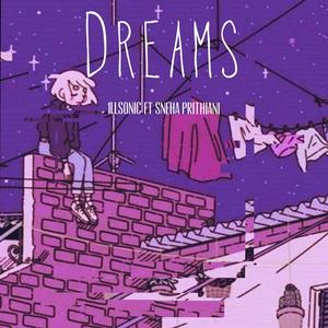 Dreams (feat. Sneha prithiani)