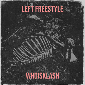 Left Freestyle (Explicit)