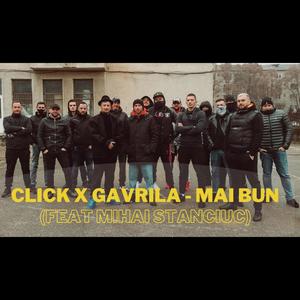 Mai bun(feat. Gavrila & Mihai Stanciuc)