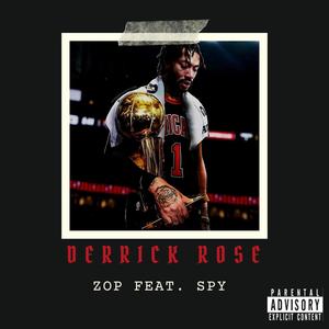 Derrick Rose (feat. spy) [Explicit]