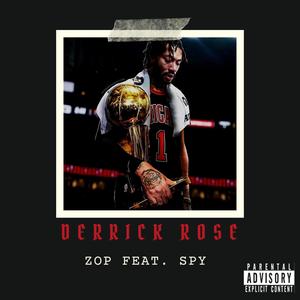 Derrick Rose (feat. spy) (Explicit)