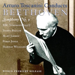 BEETHOVEN, L. van: Symphony No. 9, "Choral" (Sung in English) [BBC Symphony, Toscanini] [1937]