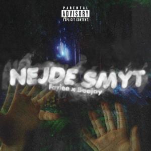 Nejde Smýt (Explicit)