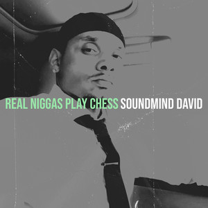Real Niggas Play Chess (Explicit)