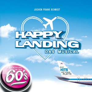 HAPPY LANDING - Das Musical (HAPPY LANDING – Das Musical)