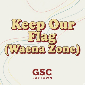 Keep Our Flag (Waena Zone) (Waena Zone)