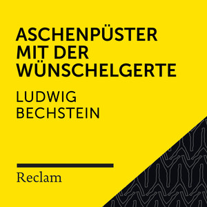 Bechstein: Aschenpüster mit der Wünschelgerte (Reclam Hörbuch)