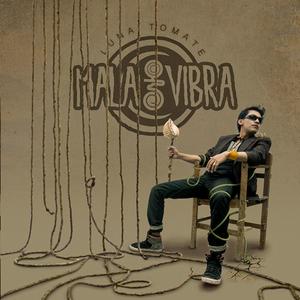 Mala Vibra - Todo Brilla Verde Vida