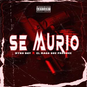 Se Murio (Explicit)