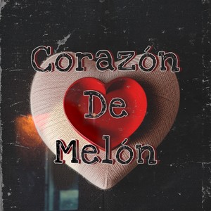 Corazon de Melon