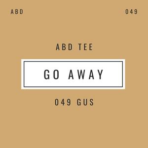 Go Away (feat. 049 Gus) (Explicit)