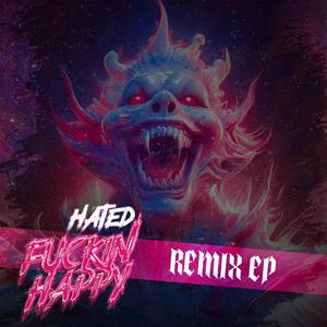 Fuckin Happy (SLWDWN Remix|Explicit)