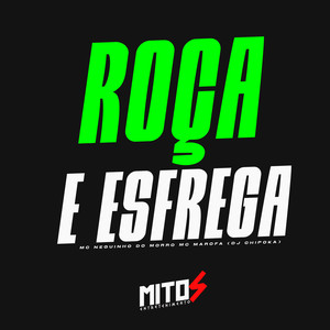 ROÇA E ESFREGA (Explicit)