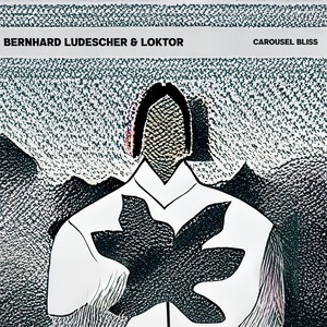 Bernhard Ludescher - Carousel Bliss (feat. Magro, Francesco Beccaro & Omri Abramov)