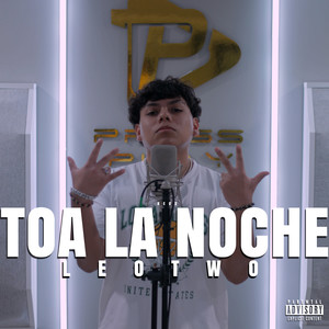 Toa la Noche (Explicit)