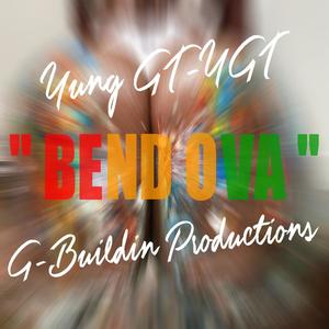 Bend Ova (Explicit)