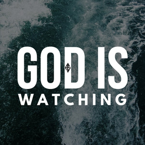 God Is Watching