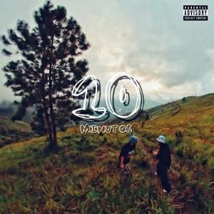 10 minutos (Explicit)