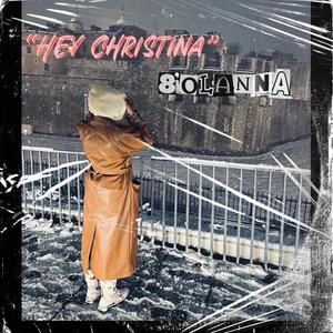 Hey Christina (Explicit)