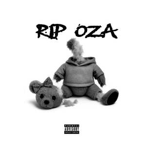 RIP OZA (Explicit)
