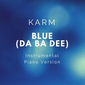 Blue(Da Ba Dee) (Piano Instrumental|Live)