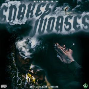 Snakes N Judases (Explicit)