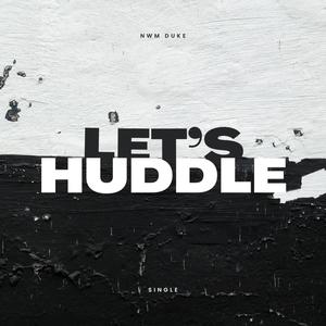 Let’s Huddle (Explicit)