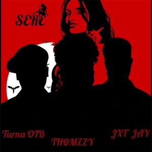 SERE (feat. Turna OTB & JXT JAY)