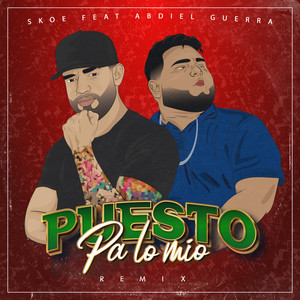 Puesto Pa Lo Mío (REMIX|Explicit)