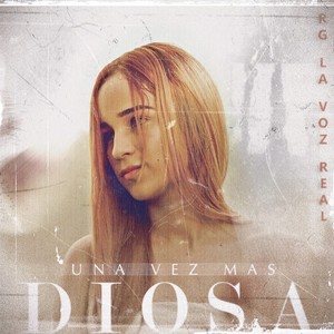 Una Vez Más Diosa (Explicit)