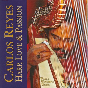 Carlos reyes - harp, love & passion