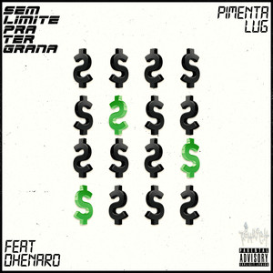 Sem Limite pra Ter Grana (Explicit)